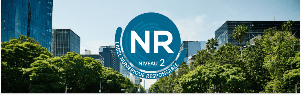Label Numérique Responsable Niveau 2 : notre engagement pour un numérique plus éthique et durable s'intensifie ! 