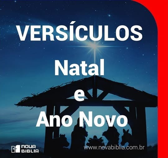 Versículos de Natal e Ano Novo - Nova Bíblia Online Versículos de Natal e Ano Novo - Nova Bíblia Online