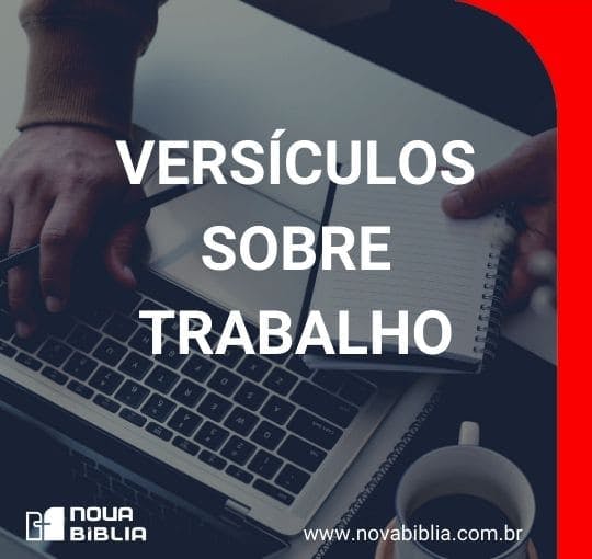 Versículos sobre Trabalho Nova Bíblia Online Versículos sobre Trabalho Nova Bíblia Online