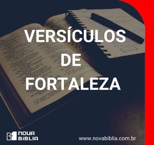 Versículos de Fortaleza - Nova Bíblia Online