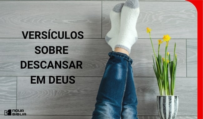 Versículos Sobre Descansar Em Deus - Bíblia Online