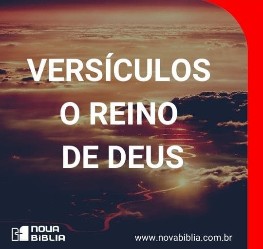Versículos sobre o Reino de Deus Nova Bíblia Online Versículos sobre o Reino de Deus Nova Bíblia Online