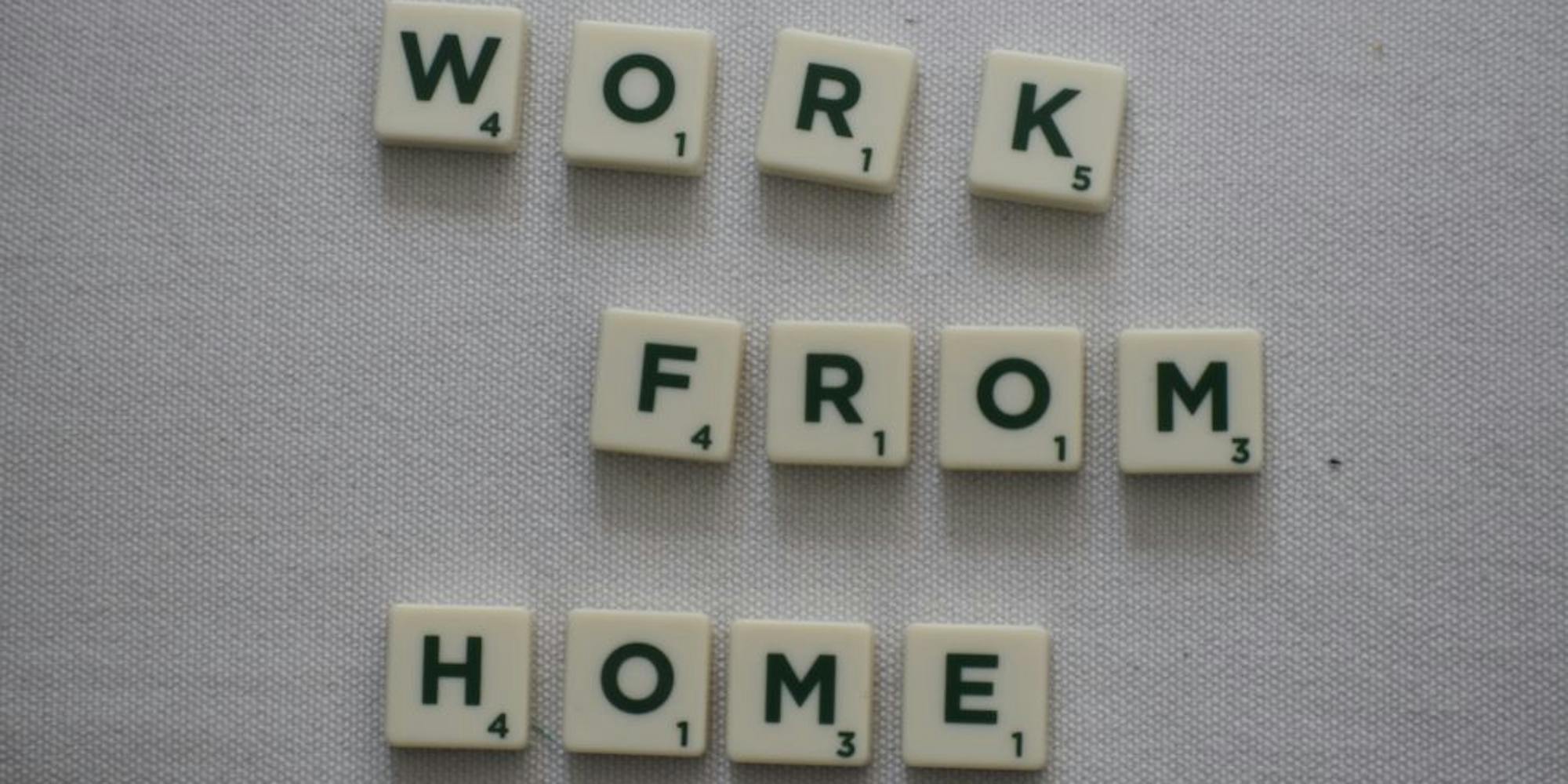Scrabble tiles forming the words "Work from home"