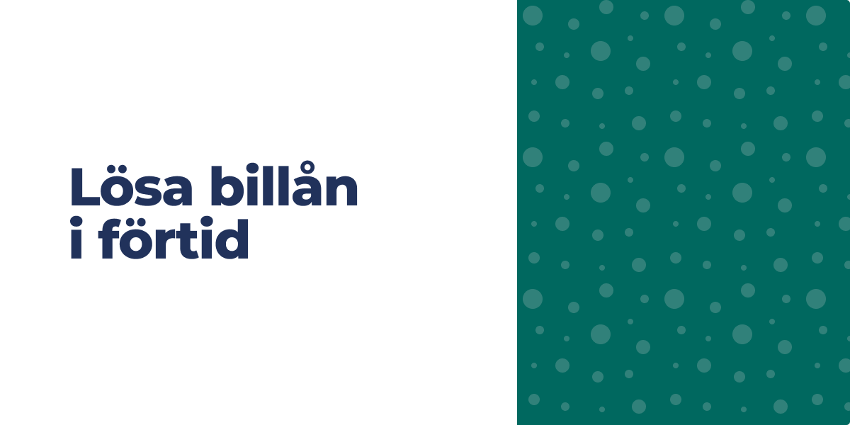 Lösa billån i förtid