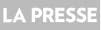La Presse La Presse