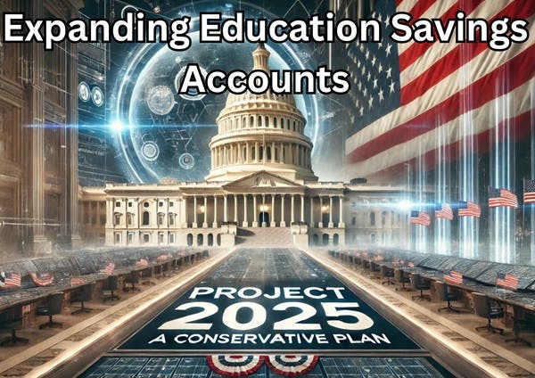 Project 2025: Education Savings Accounts