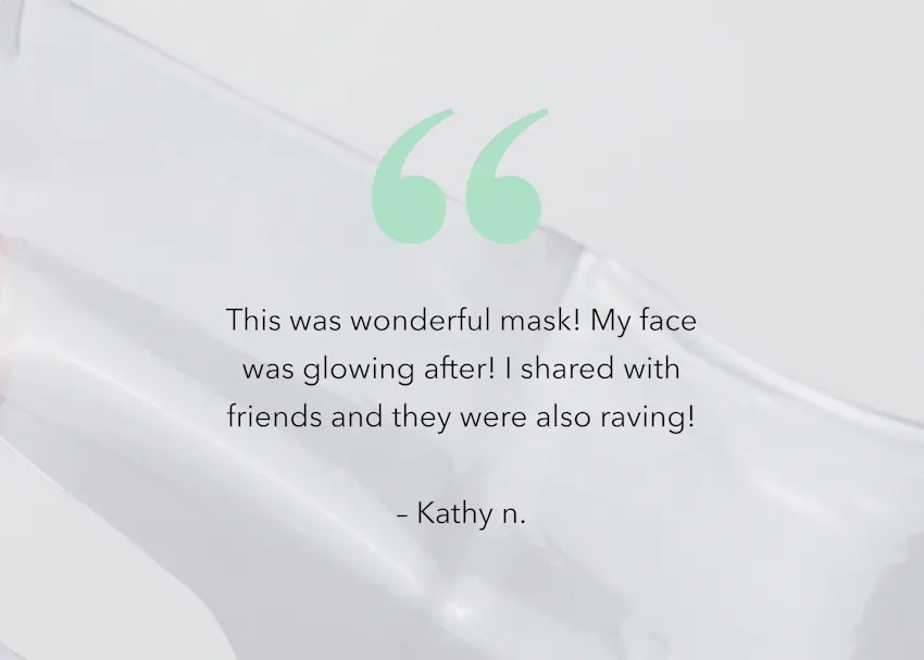Customer testimonial for BIOEFFECT Imprinting Hydrogel Mask describing glowing, hydrated skin after use and recommending the mask to friends