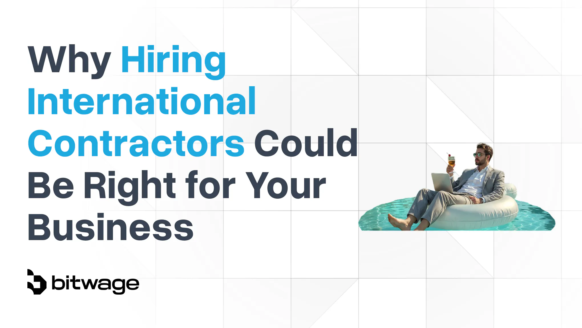 Why Hiring International Contractors Could Be Right for Your Business ...