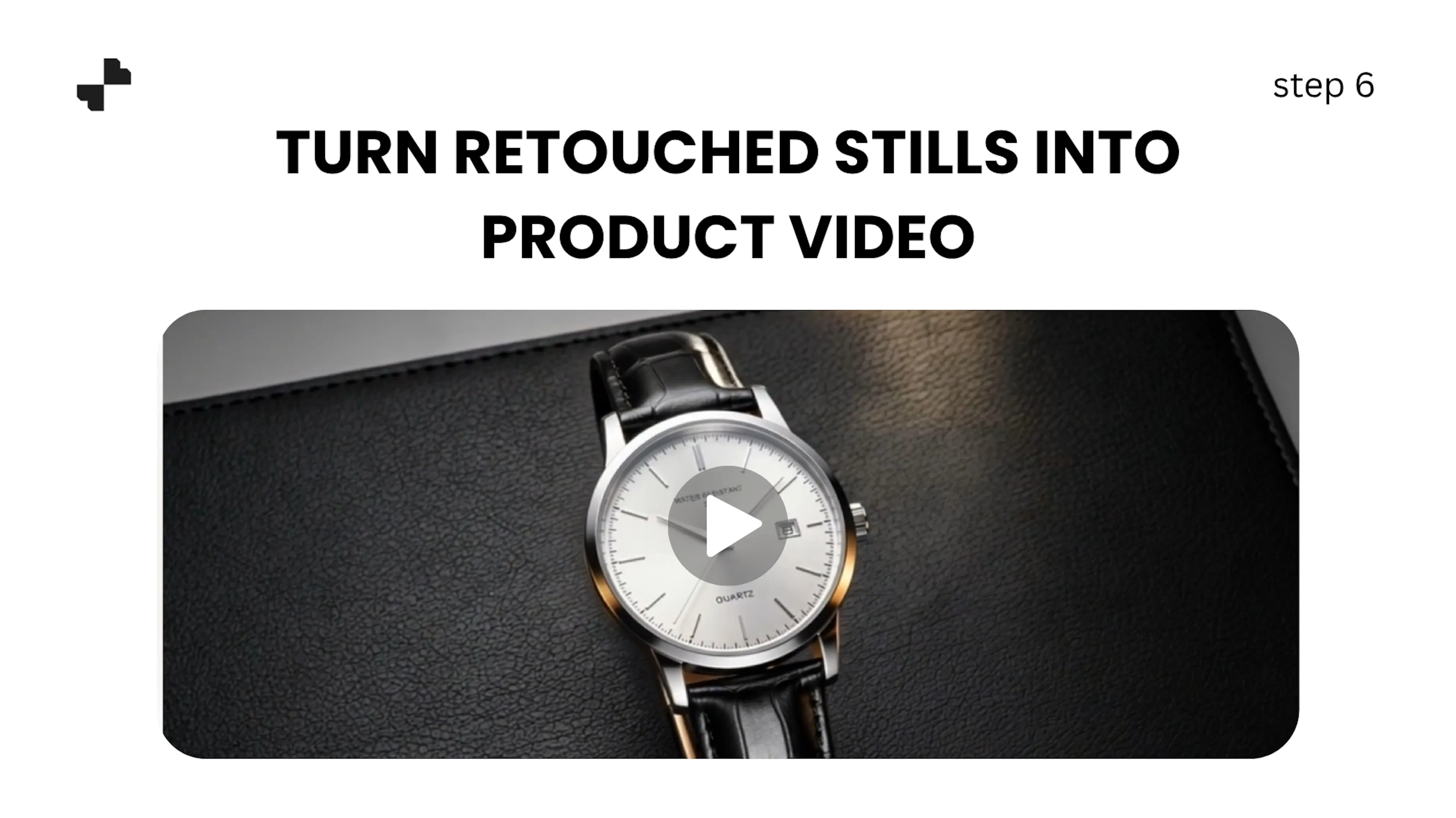 Turn Retouched Stills into Product Video