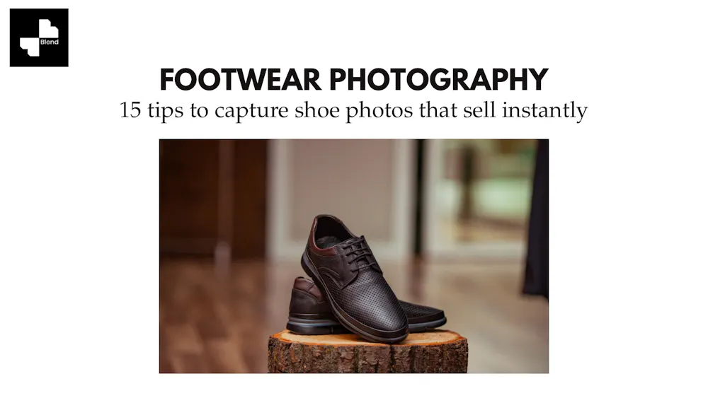 Footwear Photography: 15 Tips to Capture Shoe Photos That Sell