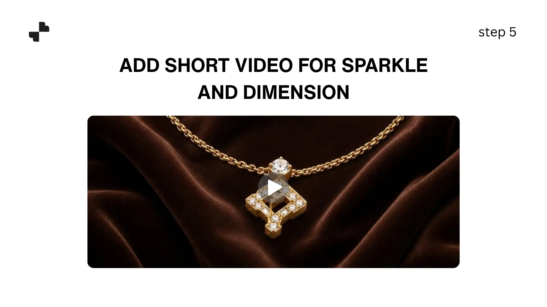 Add Short Video for Sparkle and Dimension
