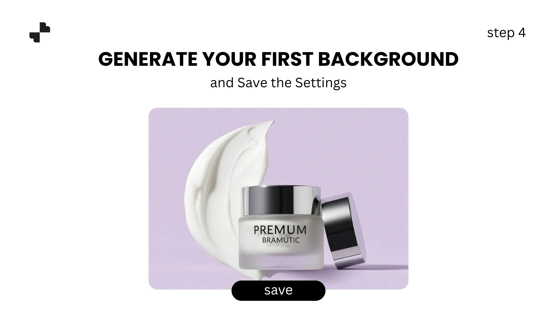 Generate Your First Background and Save the Settings
