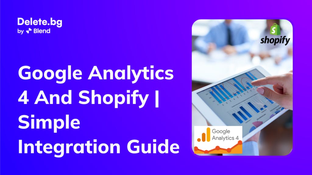 Google Analytics 4 And Shopify | Simple Integration Guide