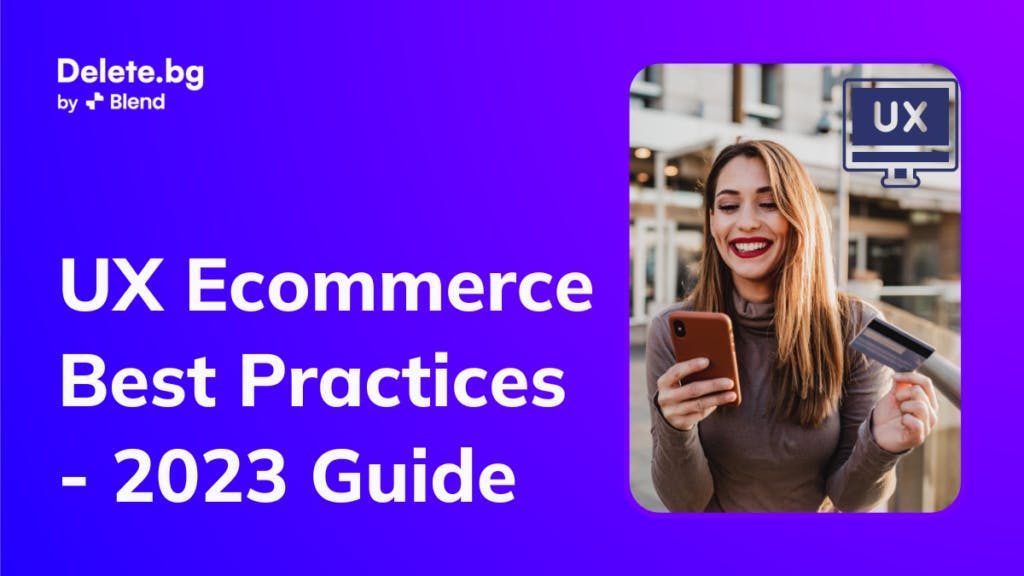 A Guide For UX E-commerce Best Practices