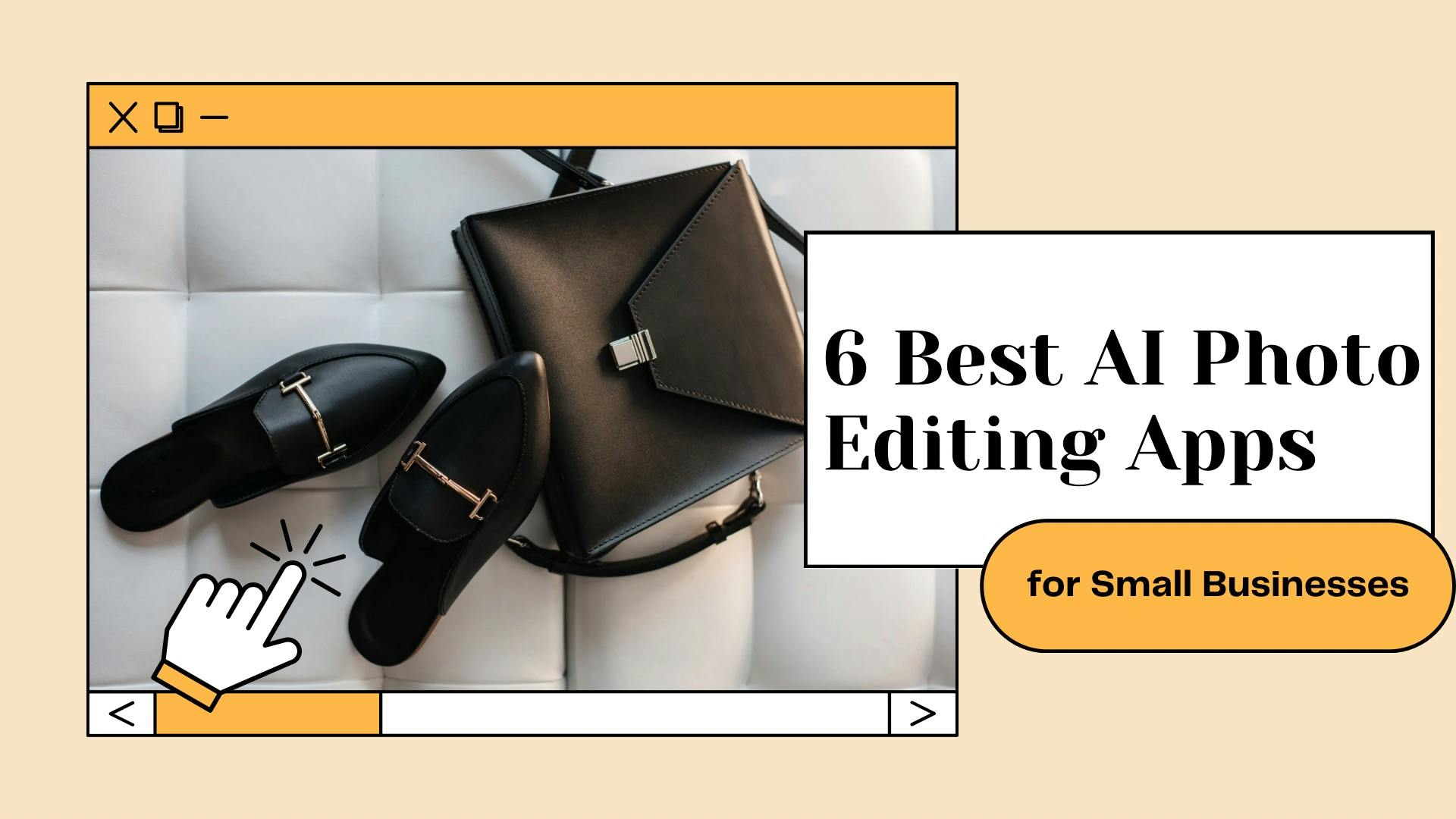 6 Best AI Photo Editing Apps for Small Businesses