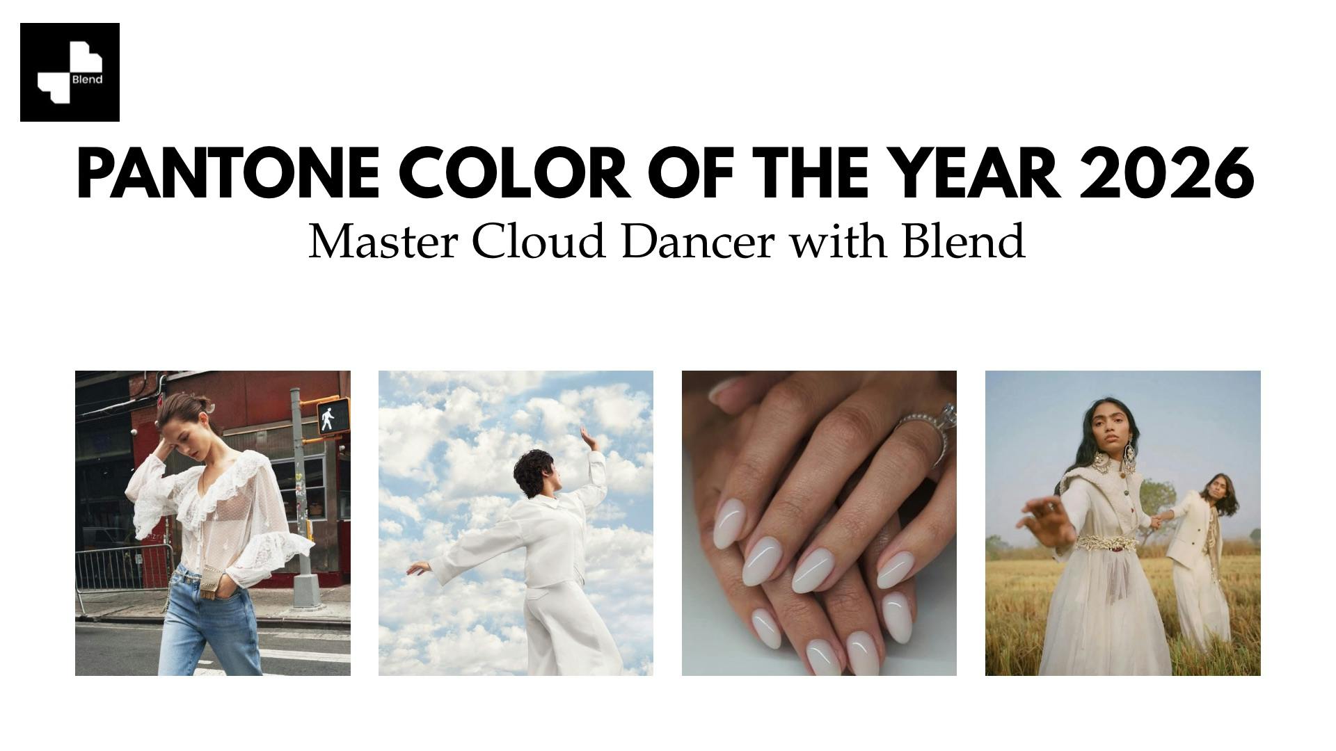 Pantone Color of the Year 2026: Master Cloud Dancer with Blend
