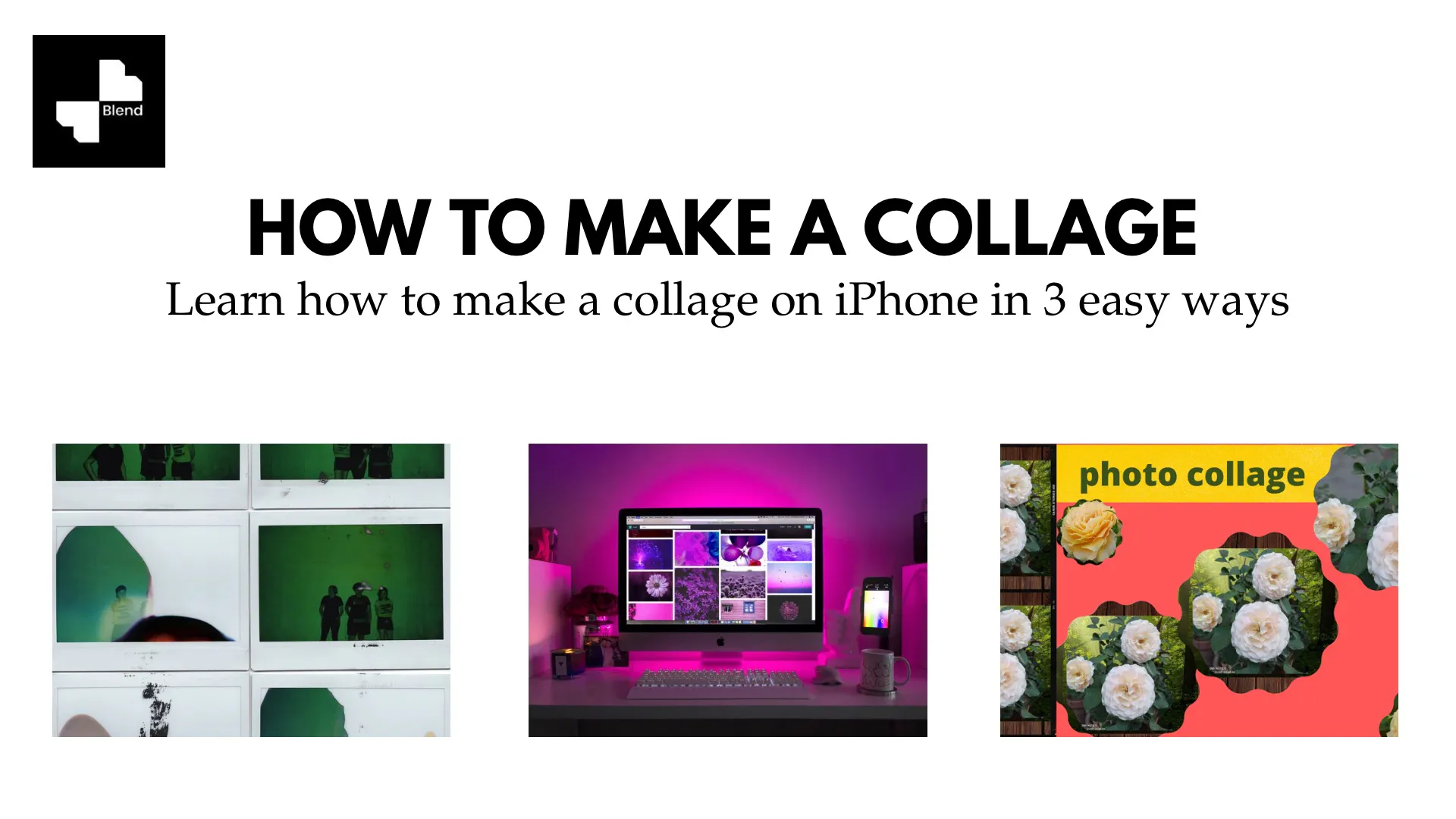 How to Make a Collage on iPhone: 3 Easy Ways