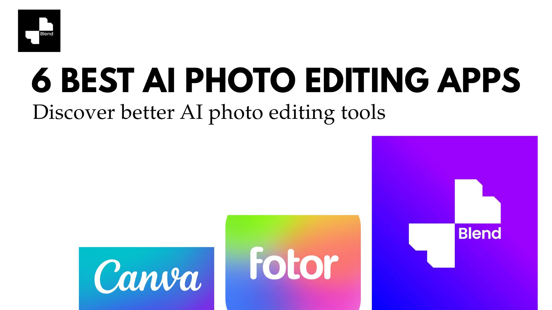 6 Best AI Photo Editing Apps for Small Businesses