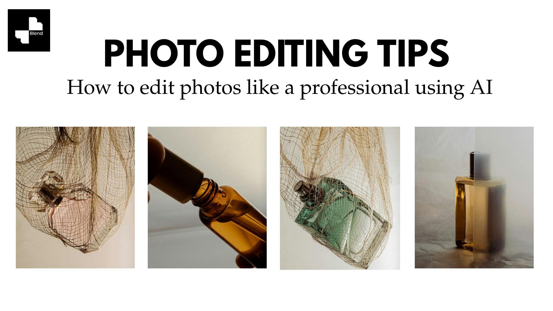 Photo Editing Tips: How to Edit Photos Like a Professional Using AI 