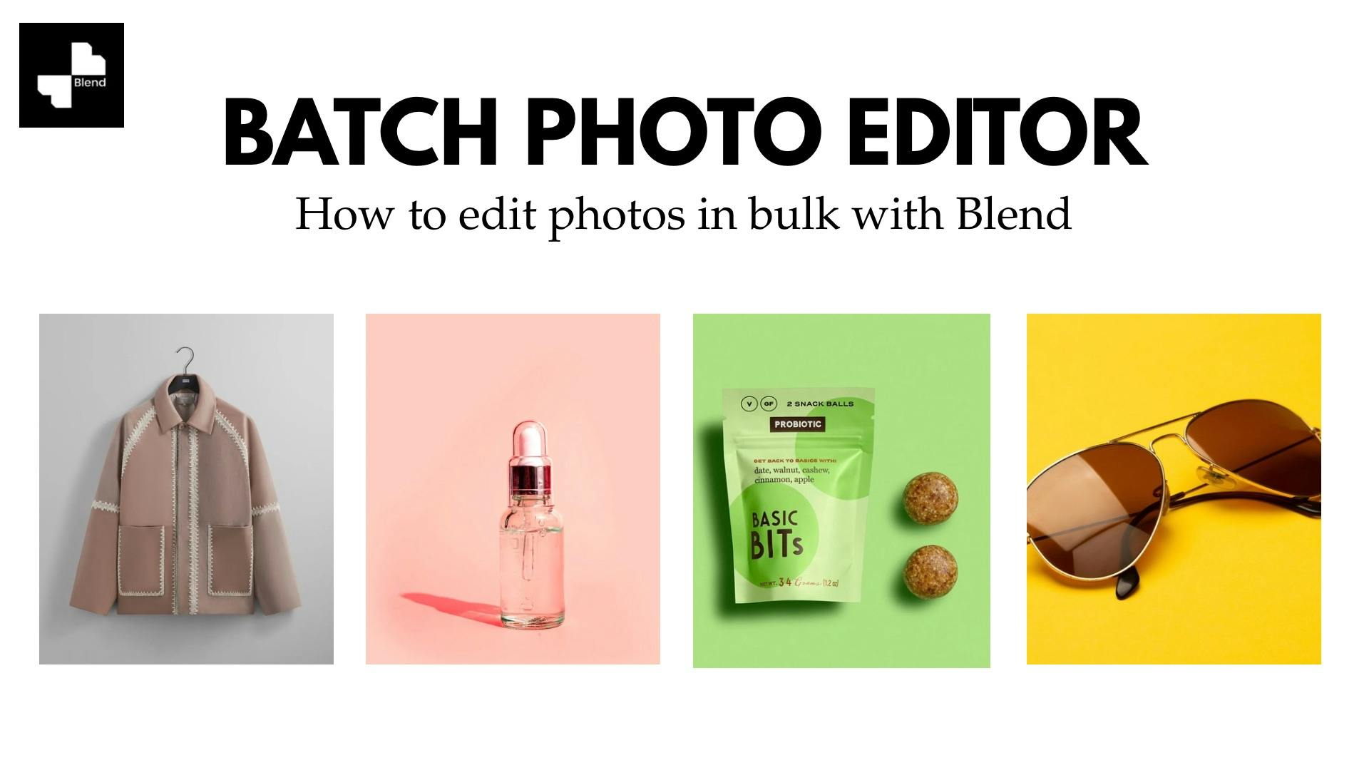 Batch Photo Editor: The Best Way to Edit Photos in Bulk
