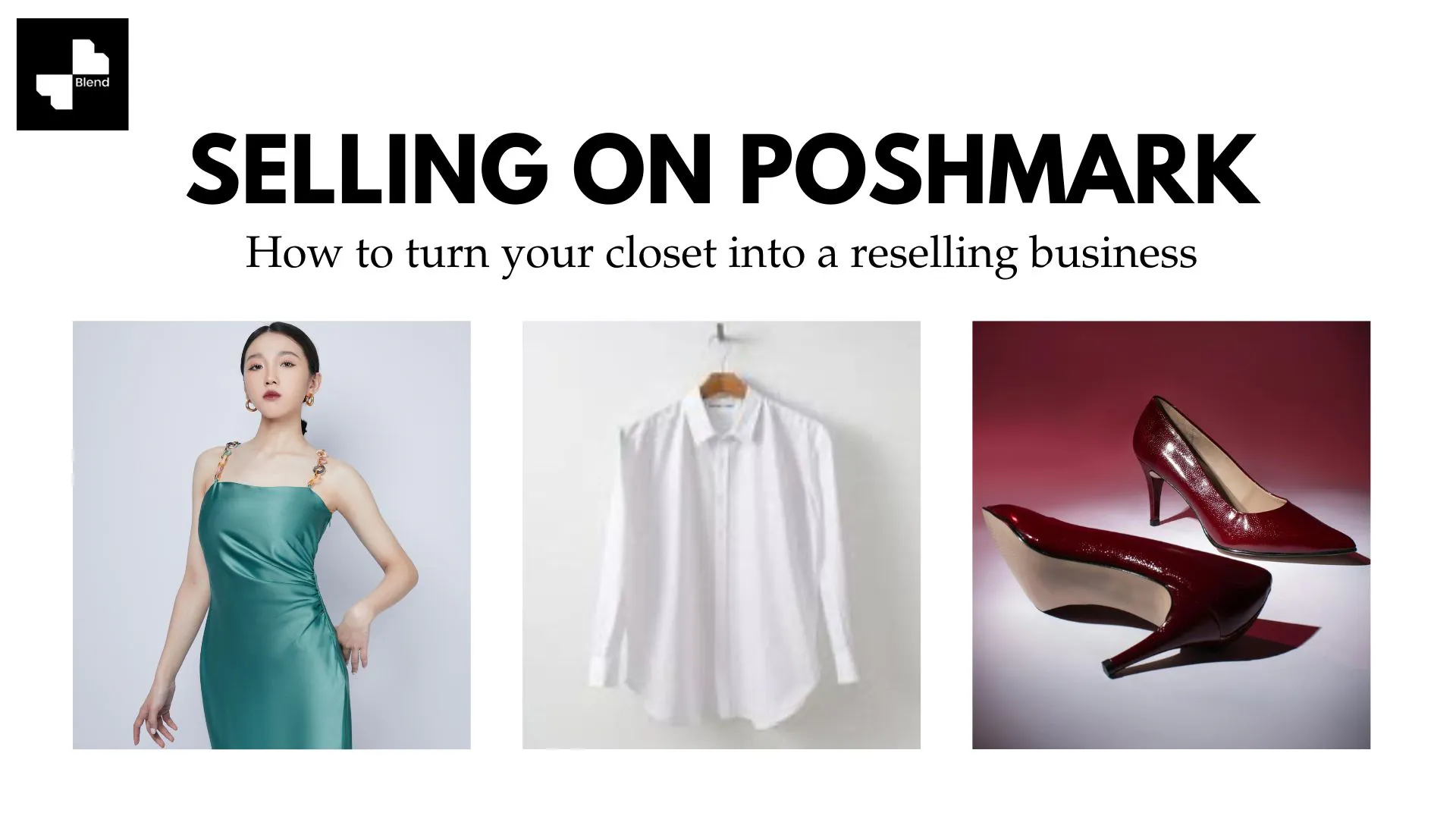 Selling on Poshmark: The Complete Guide to Turning Your Closet Into a Reselling Business