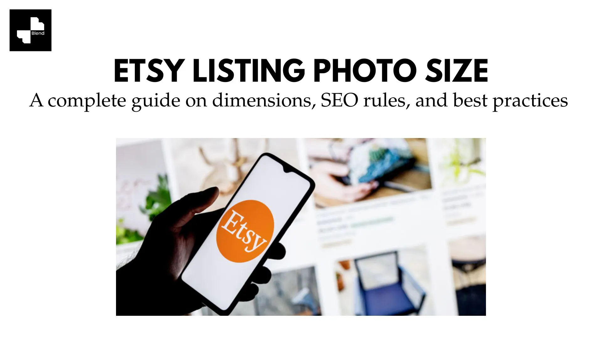 Etsy Listing Photo Size (2026 Guide): Mobile-First Dimensions, SEO Rules, and Best Practices