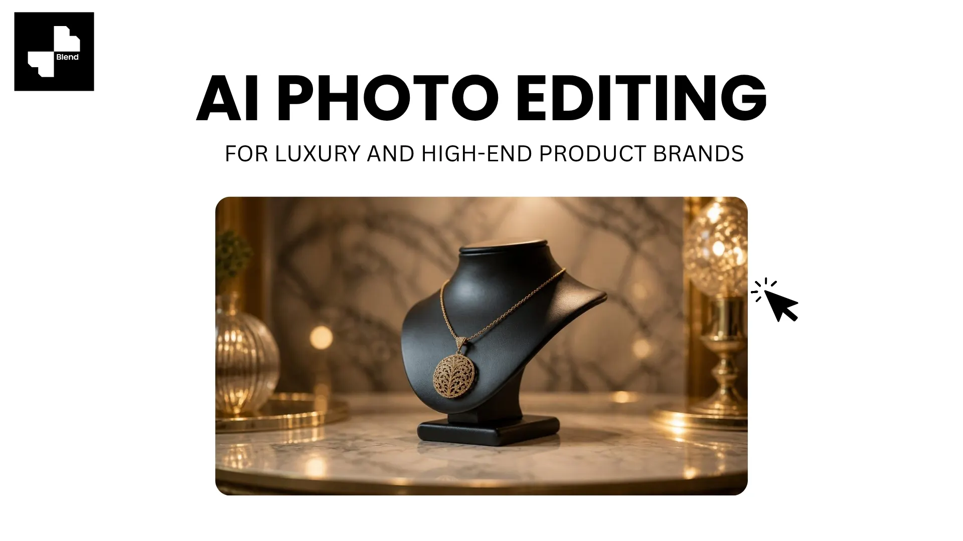AI Photo Editing for Luxury and High-End Product Brands