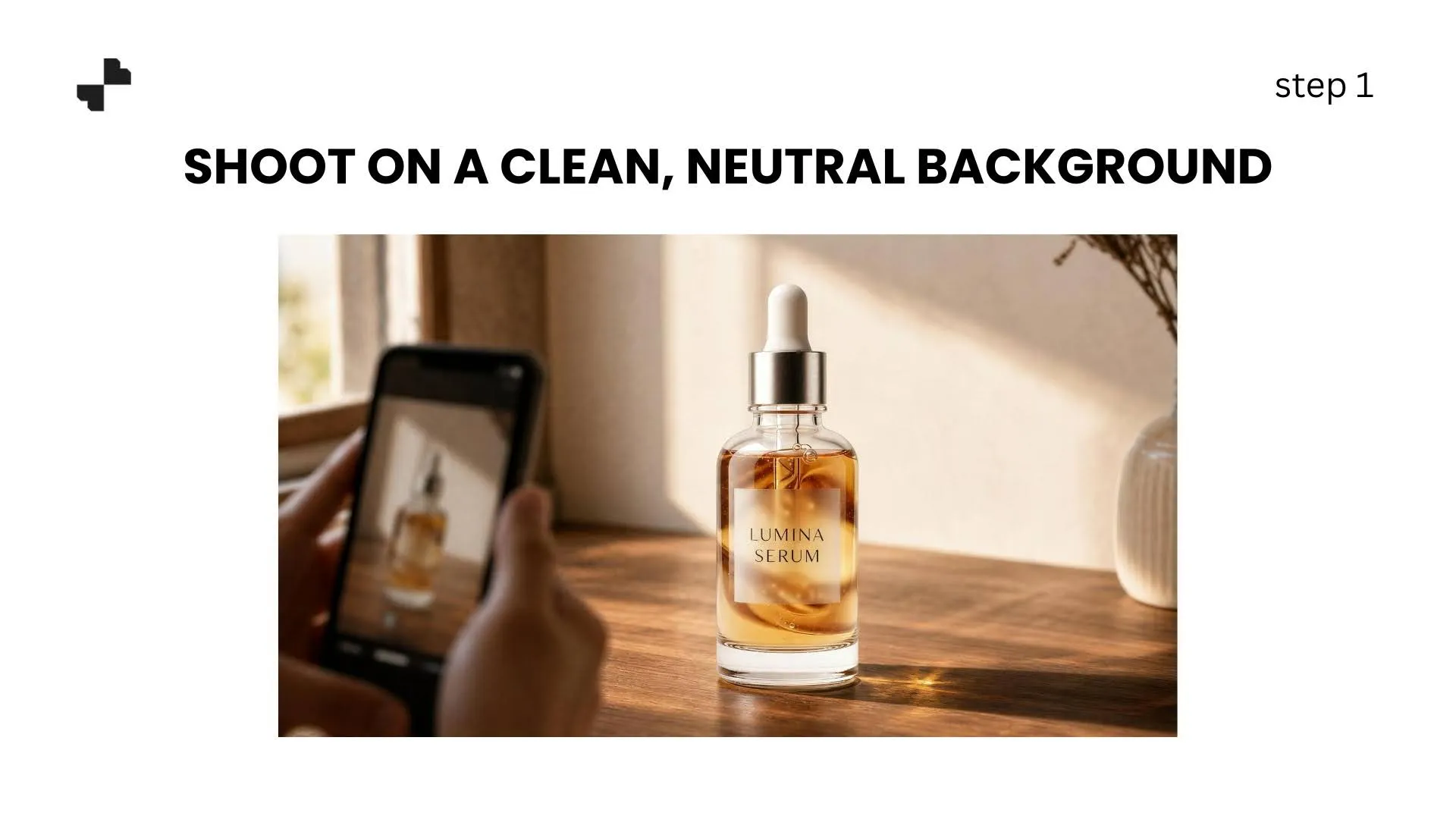 Shoot on a Clean, Neutral Background