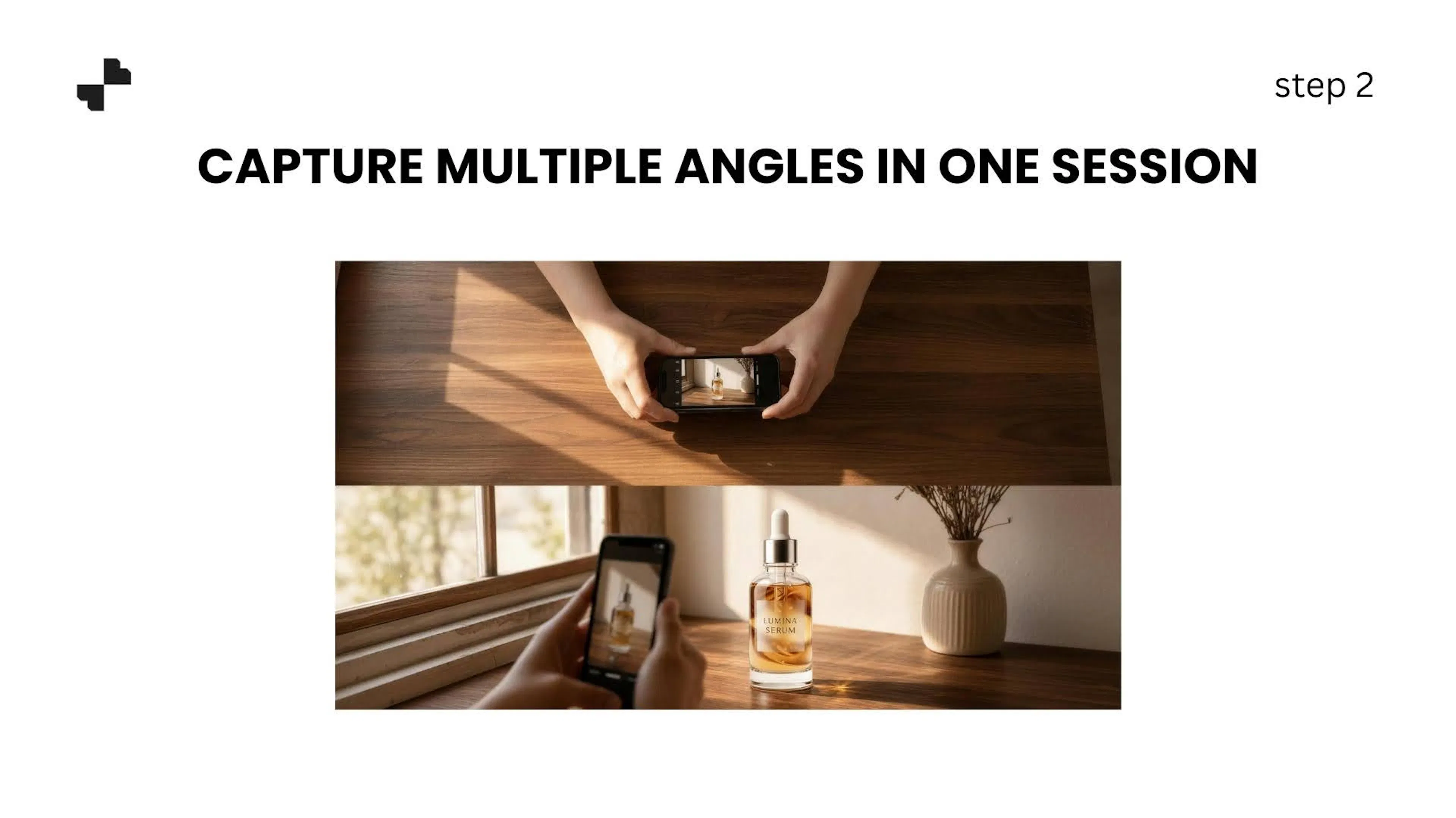 Capture Multiple Angles in One Session