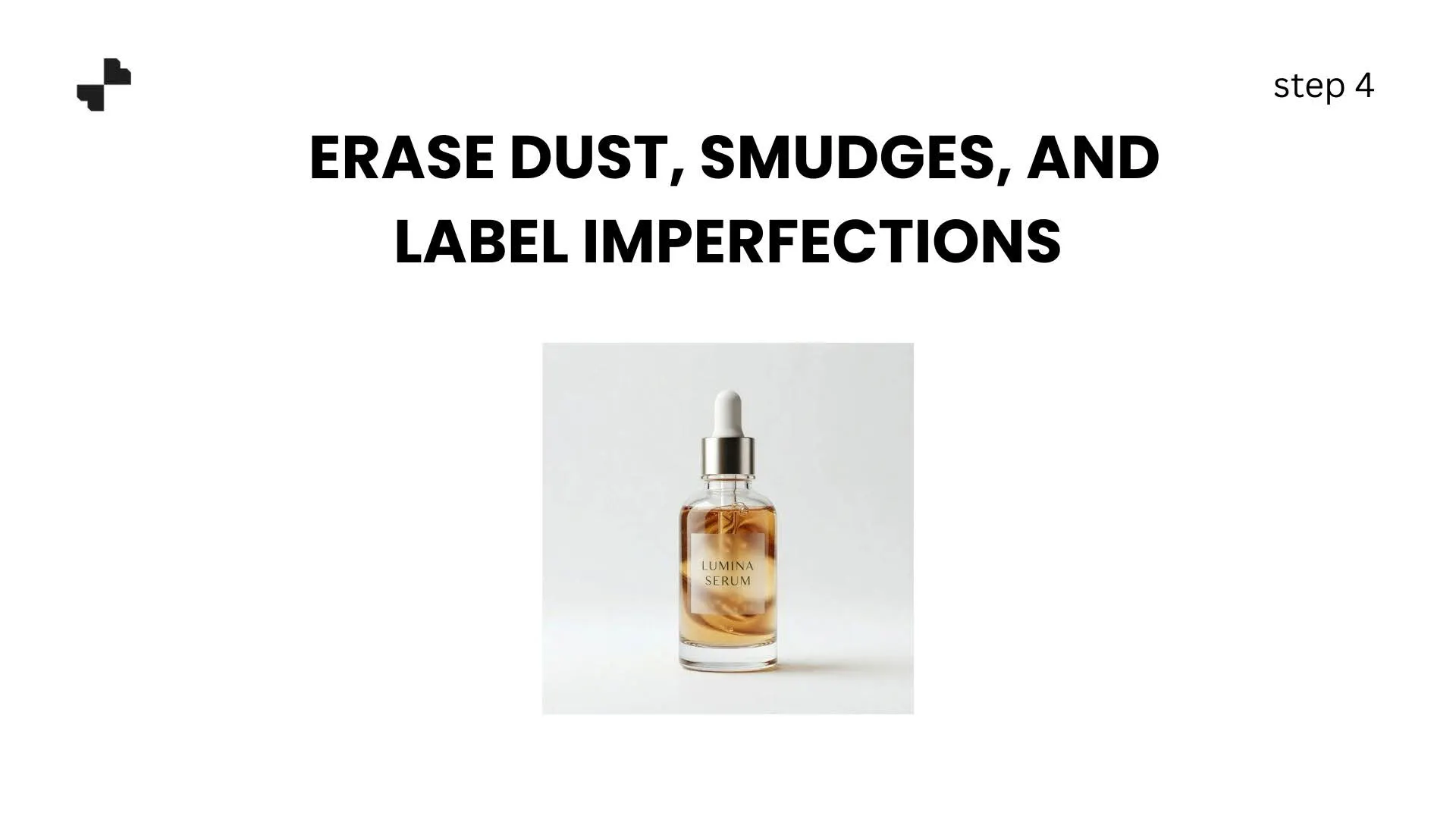 Erase Dust, Smudges, and Label Imperfections