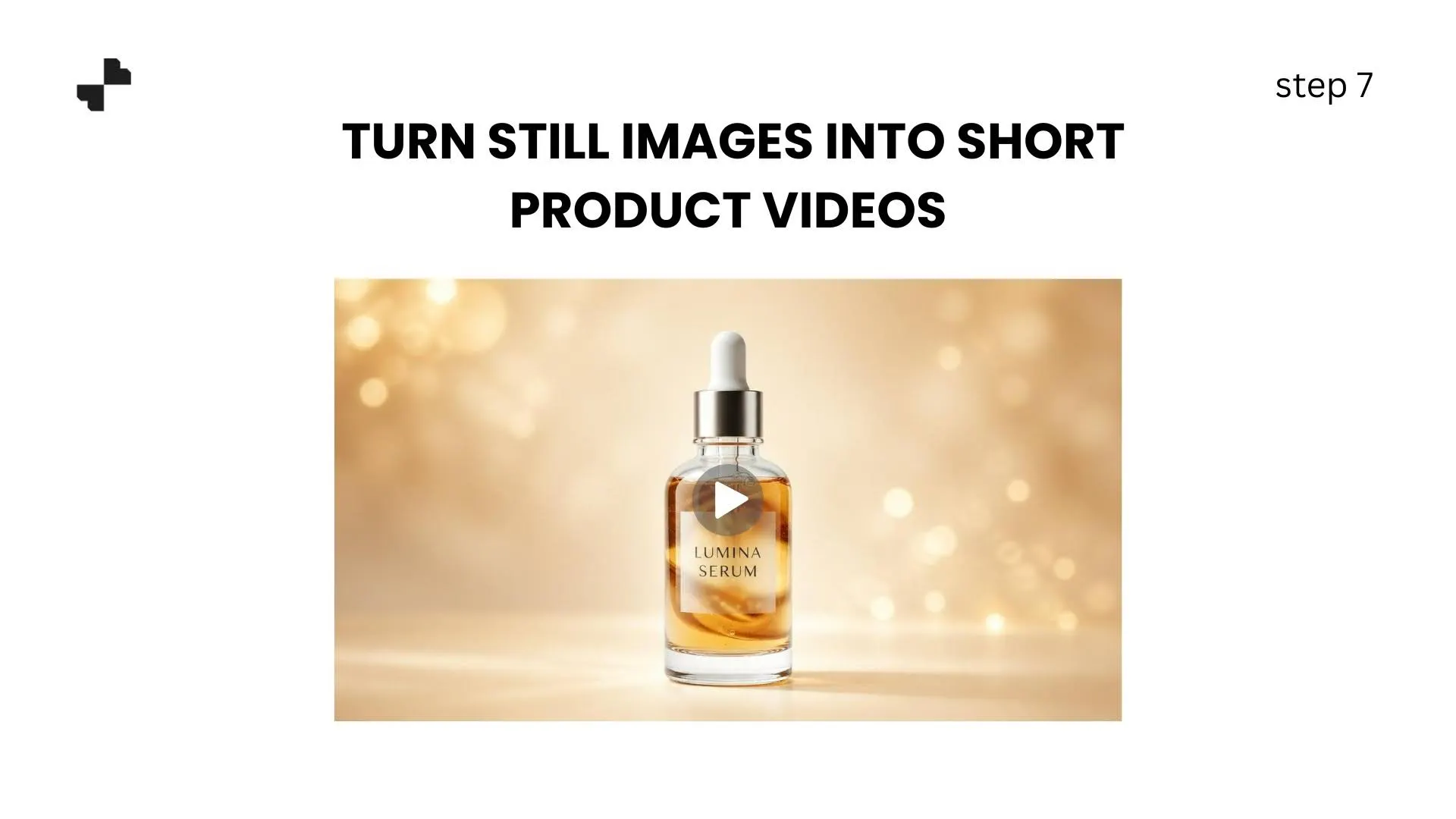 Turn Still Images into Short Product Videos