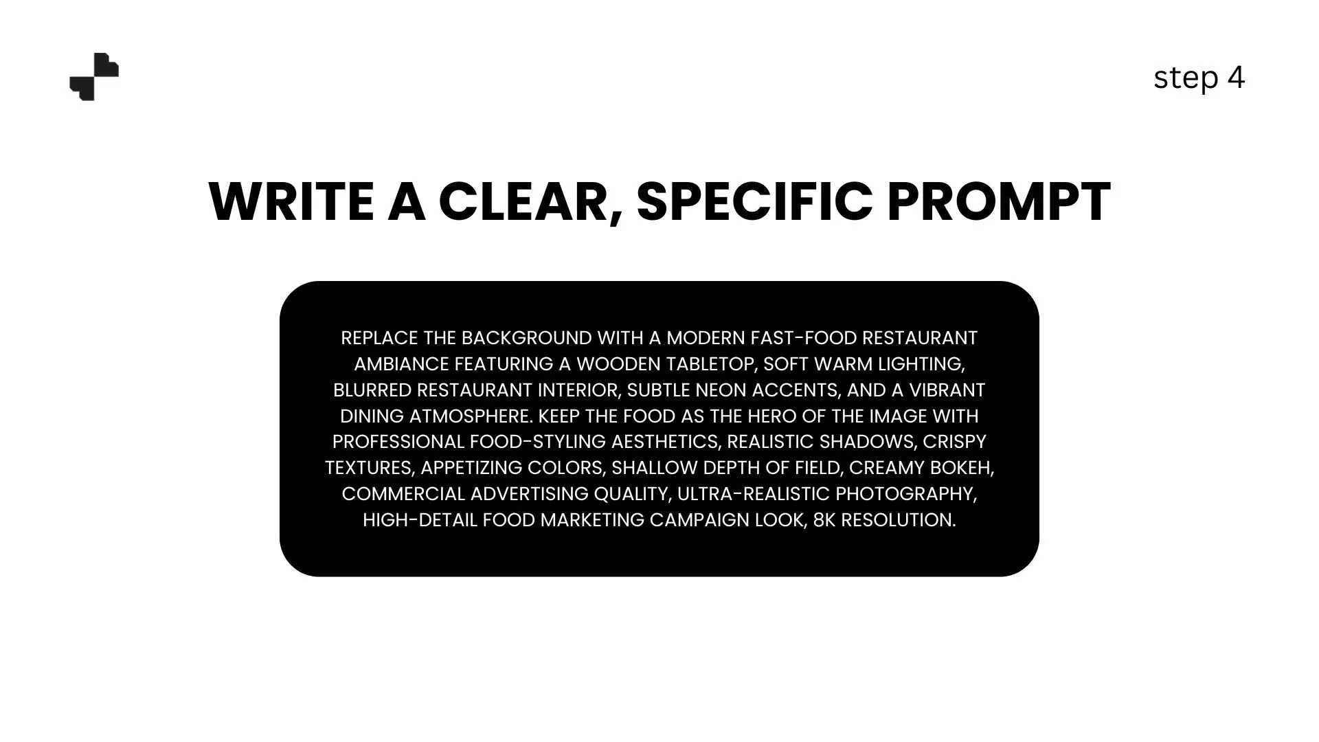 Write a Clear, Specific Prompt