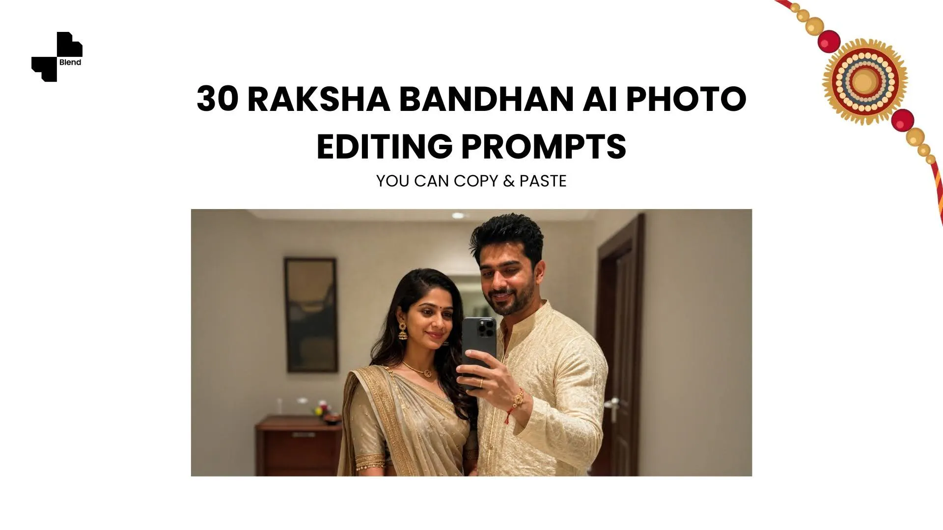 30 Raksha Bandhan AI Photo Editing Prompts You Can Copy & Paste