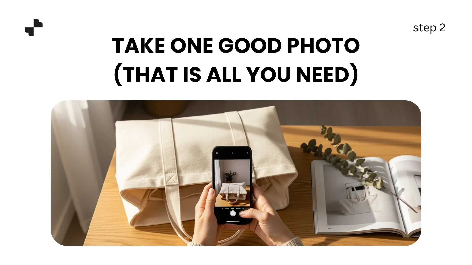 Take One Good Photo (That Is All You Need)