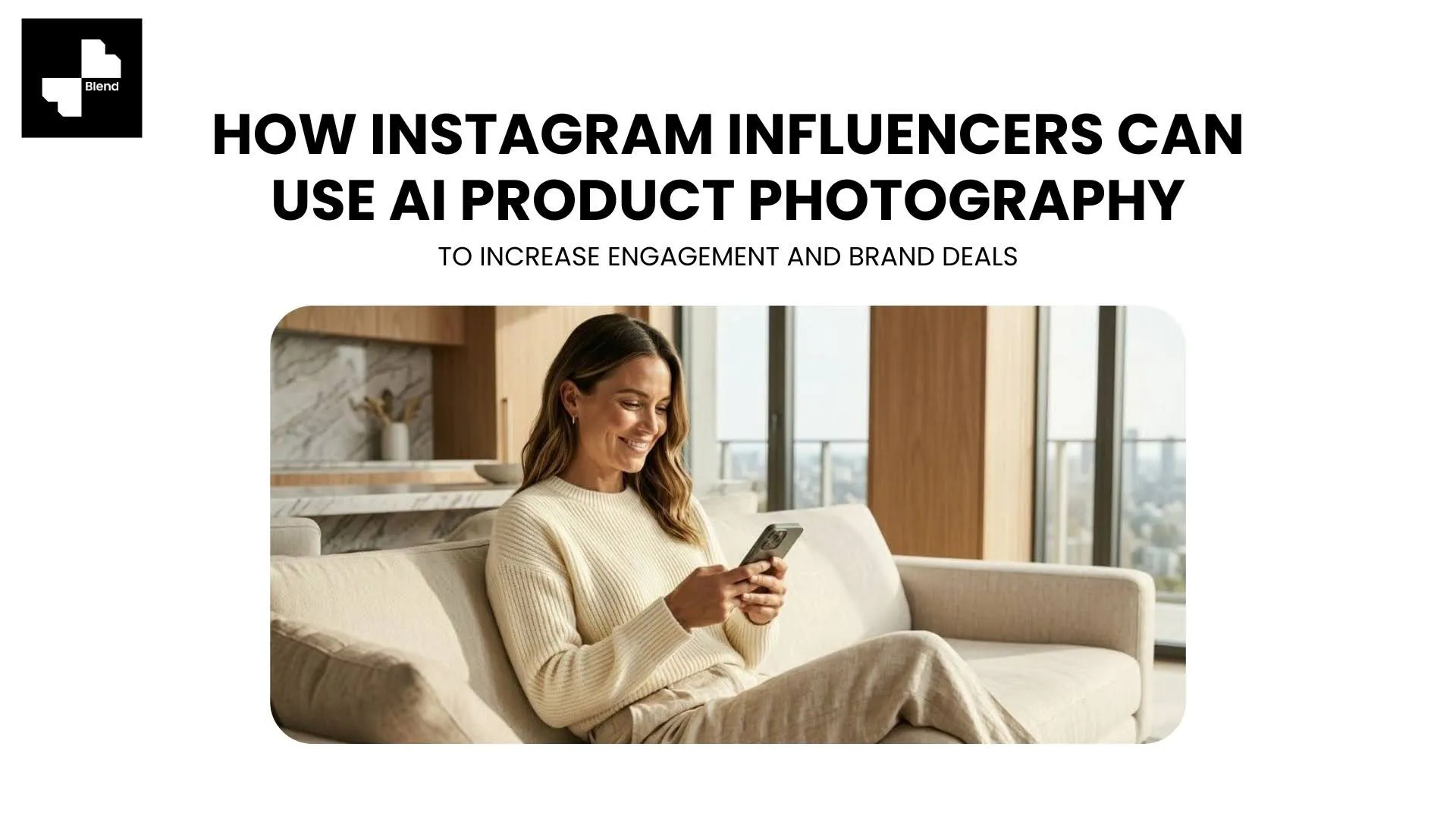 How Instagram Influencers Can Use AI Product Photography to Increase Engagement and Brand Deals