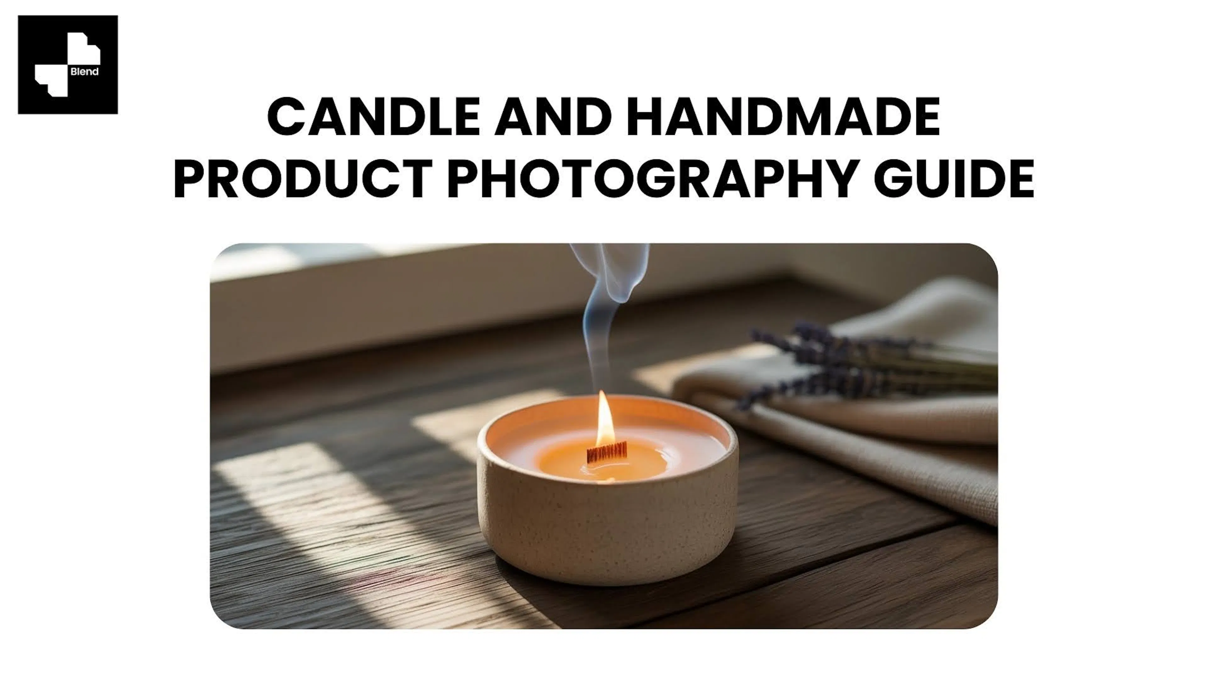 Candle and Handmade Product Photography Guide