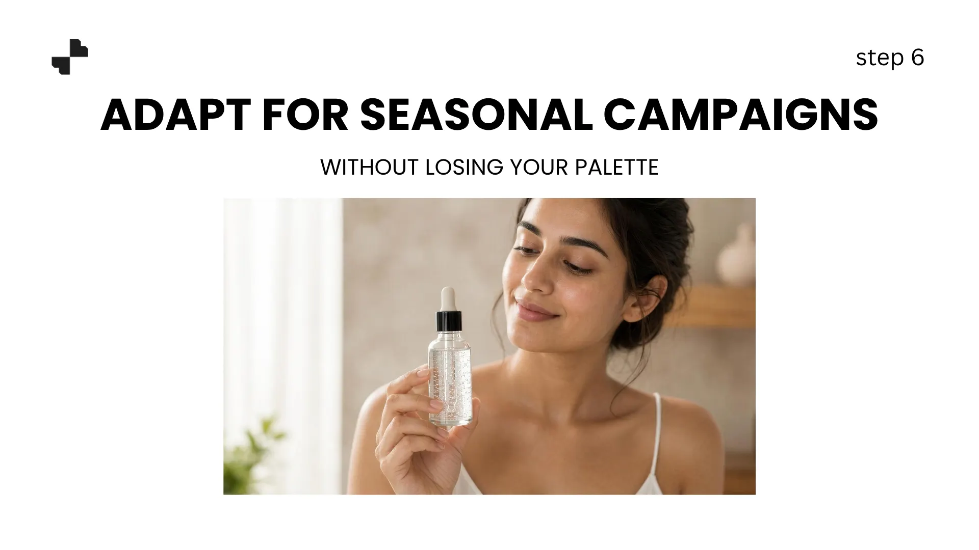 Adapt for Seasonal Campaigns Without Losing Your Palette