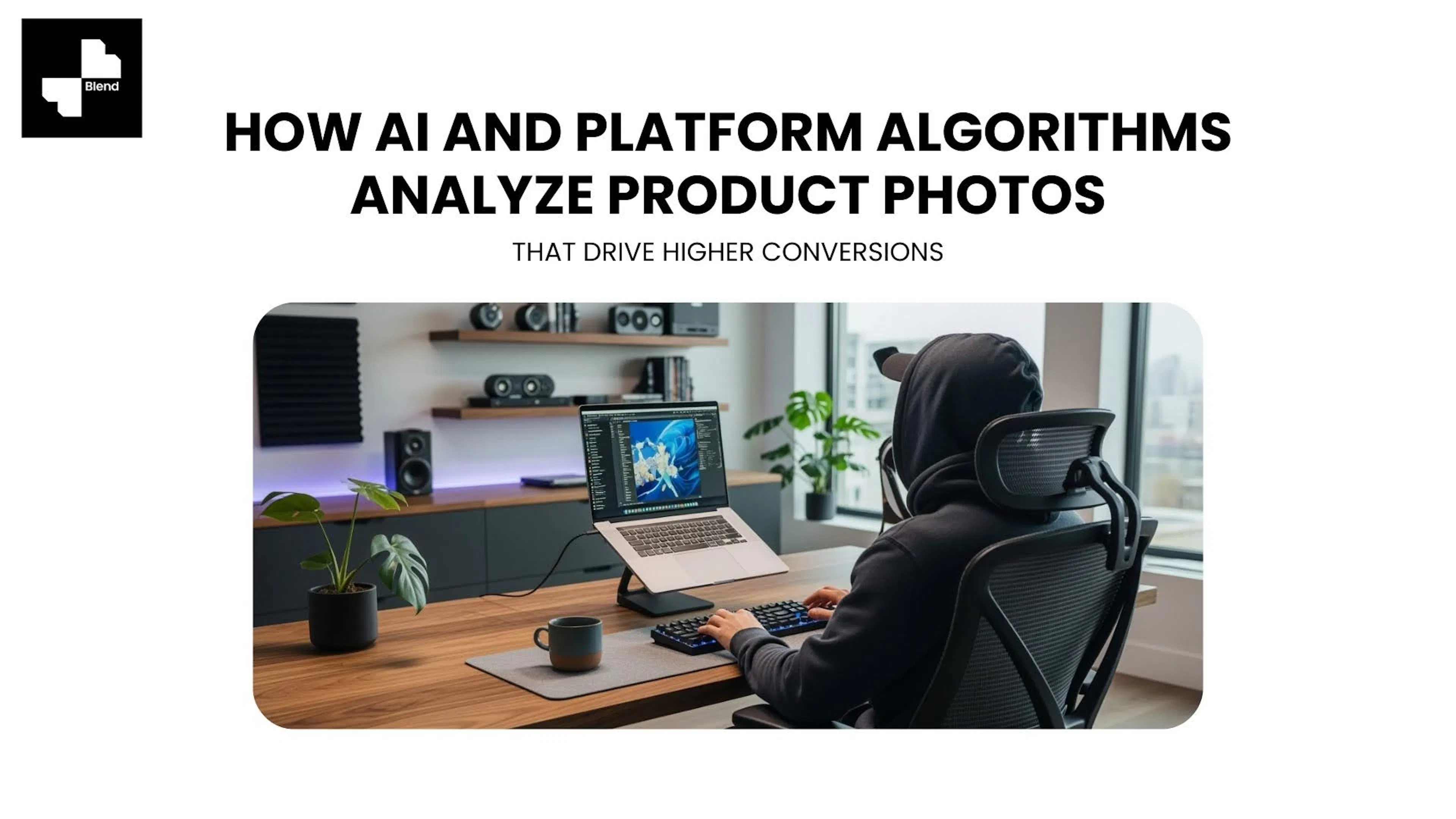 How AI and Platform Algorithms Analyze Product Photos That Drive Higher Conversions