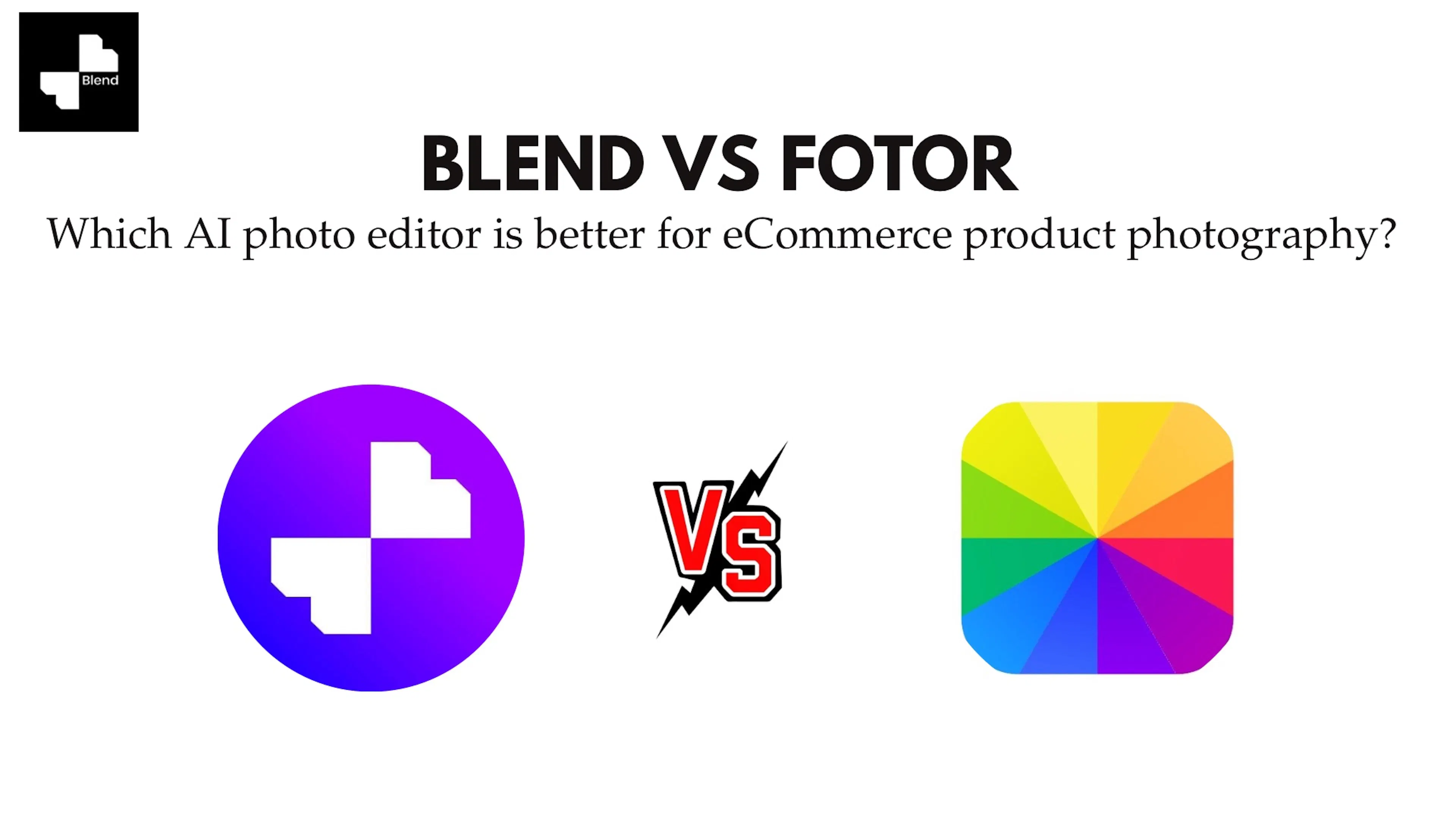blend vs fotor
