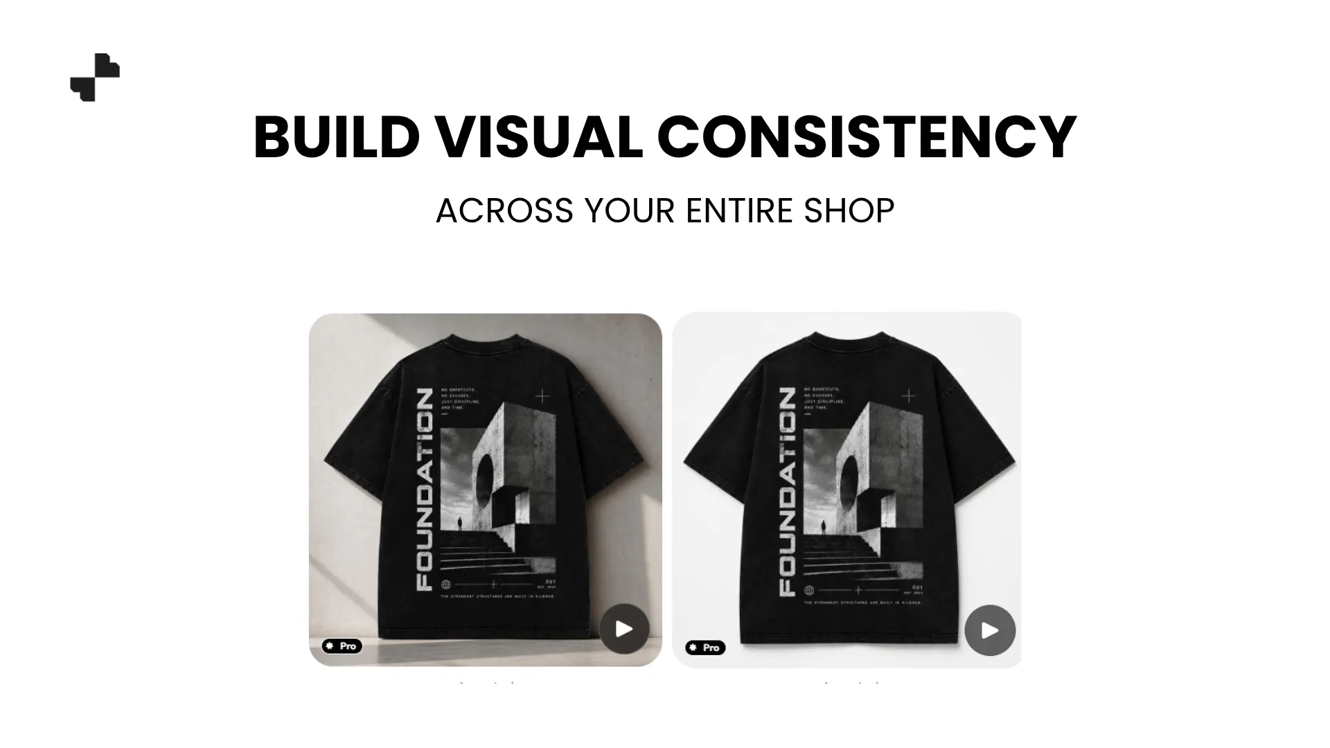 Build Visual Consistency Across Your Entire Shop