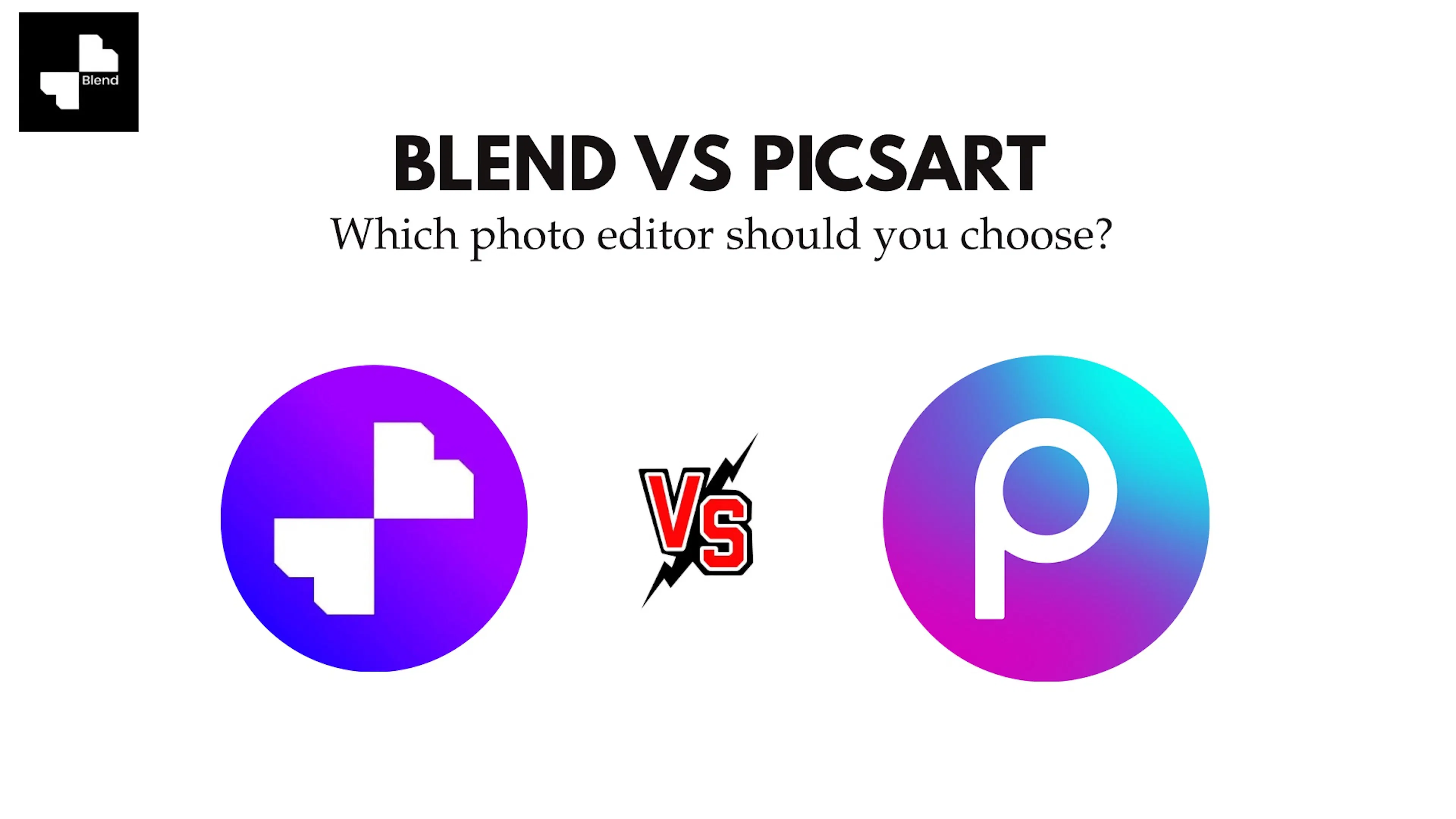 blend vs picsart