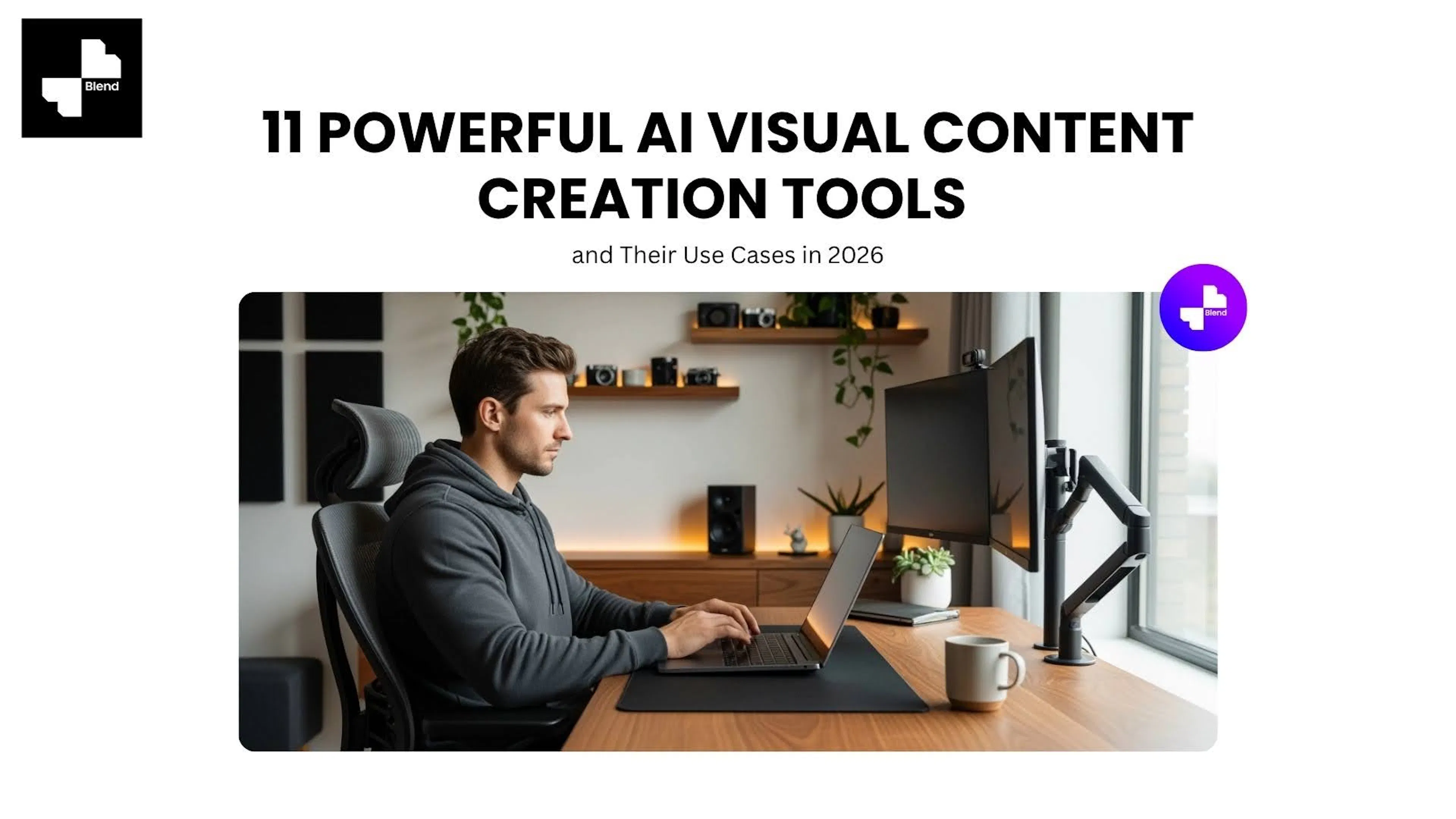 11 Powerful AI Visual Content Creation Tools and Their Use Cases in 2026