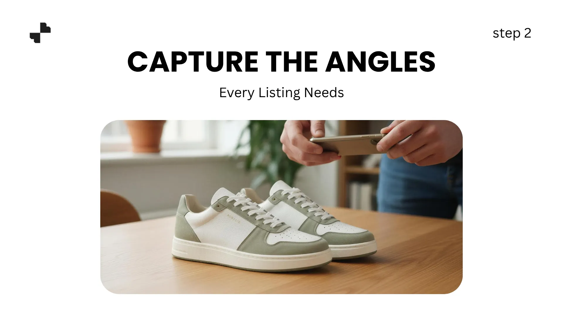 Capture the Angles Every Listing Needs