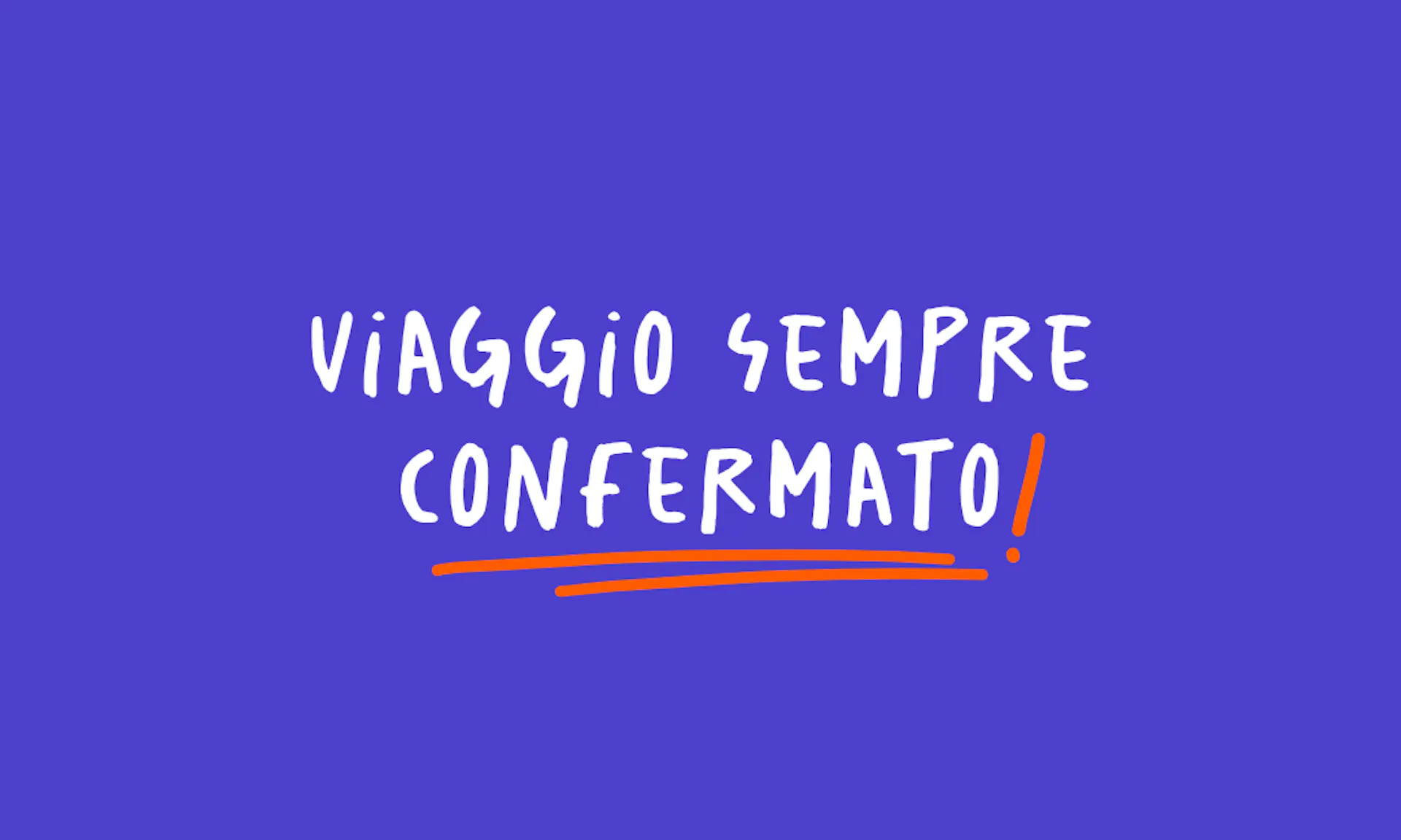 Viaggio sempre confermato