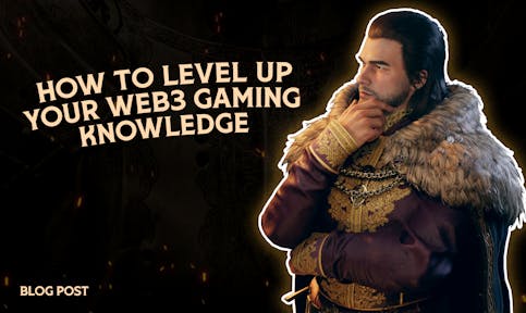 How to Level Up Your Knowledge of Web3 Gaming