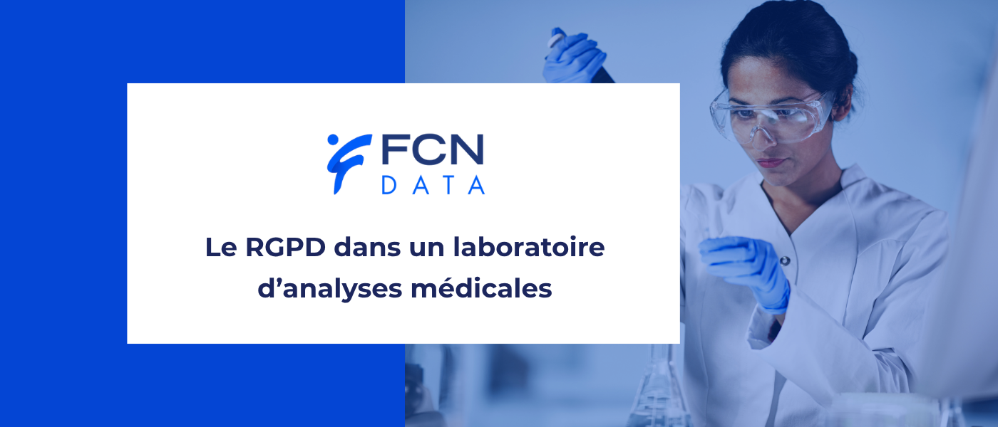 Laboratoire d’analyses médicales et RGPD : comment protéger les données de santé ?