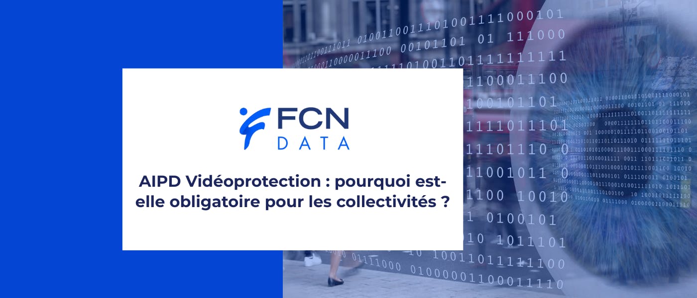 AIPD Vidéoprotection : une obligation RGPD incontournable pour les collectivités