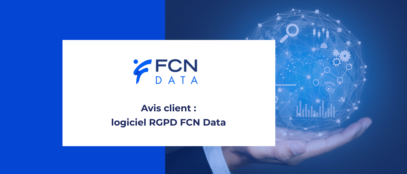 Logiciel RGPD FCN Data - Avis client