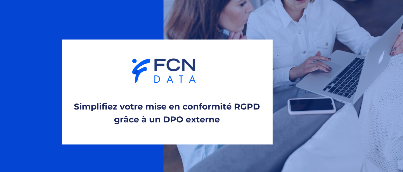 DPO externe : la solution pour garantir votre conformité RGPD