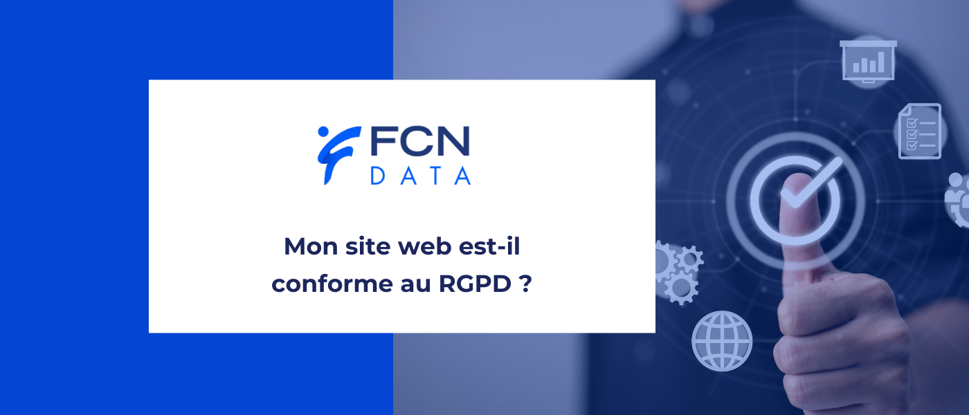 Conformité RGPD site web : guide complet pour être en règle et protéger vos données